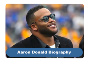 Aaron Donald Biography