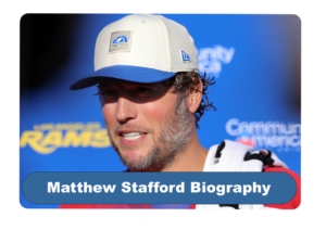 Matthew Stafford Biography